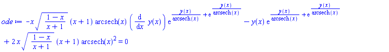 -x*((1-x)/(x+1))^(1/2)*(x+1)*arcsech(x)*(diff(y(x), x))*exp(y(x)/arcsech(x)+exp(y(x)/arcsech(x)))-y(x)*exp(y(x)/arcsech(x)+exp(y(x)/arcsech(x)))+2*x*((1-x)/(x+1))^(1/2)*(x+1)*arcsech(x)^2 = 0