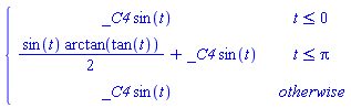 piecewise(t <= 0, _C4*sin(t), t <= Pi, (1/2)*arctan(tan(t))*sin(t)+_C4*sin(t), _C4*sin(t))