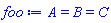 `#mrow(mi("A"),mo("&equals;"),mi("B"),mo("&equals;"),mi("C"))`