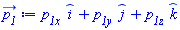 _i*`p__1x `+_j*`p__1y `+_k*`p__1z `