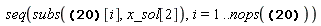 seq(subs([_Z2 = -2, _Z2 = -1, _Z2 = 0, _Z2 = 1, _Z2 = 2][i], x_sol[2]), i = 1 .. nops([_Z2 = -2, _Z2 = -1, _Z2 = 0, _Z2 = 1, _Z2 = 2]))