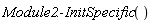 Module2:-InitSpecific()