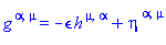 Physics:-g_[`~alpha`, `~mu`] = -epsilon*h[`~mu`, `~alpha`]+eta[`~alpha`, `~mu`]