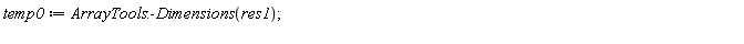 temp0 := ArrayTools:-Dimensions(res1)