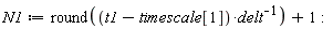 N1 := round((t1-timescale[1])/delt)+1