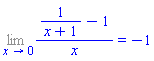 Limit((1/(x+1)-1)/x, x = 0) = -1