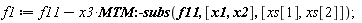 f1 := f11-x3*MTM:-subs(f11, [x1, x2], [xs[1], xs[2]]);