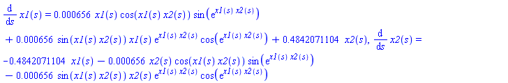 diff(x1(s), s) = 0.656e-3*x1(s)*cos(x1(s)*x2(s))*sin(exp(x1(s)*x2(s)))+0.656e-3*sin(x1(s)*x2(s))*x1(s)*exp(x1(s)*x2(s))*cos(exp(x1(s)*x2(s)))+.4842071104*x2(s), diff(x2(s), s) = -.4842071104*x1(s)-0.656e-3*x2(s)*cos(x1(s)*x2(s))*sin(exp(x1(s)*x2(s)))-0.656e-3*sin(x1(s)*x2(s))*x2(s)*exp(x1(s)*x2(s))*cos(exp(x1(s)*x2(s)))