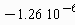 -1.26*10^(-6)