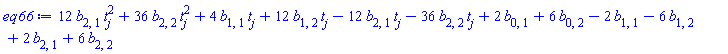 12*b[2, 1]*t[j]^2+36*b[2, 2]*t[j]^2+4*b[1, 1]*t[j]+12*b[1, 2]*t[j]-12*b[2, 1]*t[j]-36*b[2, 2]*t[j]+2*b[0, 1]+6*b[0, 2]-2*b[1, 1]-6*b[1, 2]+2*b[2, 1]+6*b[2, 2]