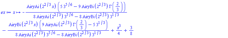 proc (x) options operator, arrow; -AiryAi(2^(2/3)*x)*(5*3^(5/6)-9*AiryBi(2^(2/3))*GAMMA(2/3))/(8*AiryAi(2^(2/3))*3^(5/6)-8*AiryBi(2^(2/3))*3^(1/3))-AiryBi(2^(2/3)*x)*(9*AiryAi(2^(2/3))*GAMMA(2/3)-5*3^(1/3))/(8*AiryAi(2^(2/3))*3^(5/6)-8*AiryBi(2^(2/3))*3^(1/3))+(1/4)*x^3+3/8 end proc
