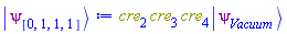 Physics:-`*`(cre[2], cre[3], cre[4], Physics:-Ket(psi, Vacuum))