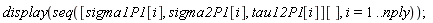 display(seq([sigma1P1[i], sigma2P1[i], tau12P1[i]][], i = 1 .. nply))