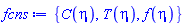 {C(eta), T(eta), f(eta)}