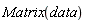Matrix(data)