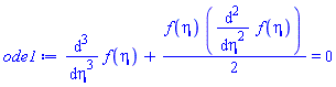 diff(diff(diff(f(eta), eta), eta), eta)+(1/2)*f(eta)*(diff(diff(f(eta), eta), eta)) = 0