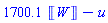 1700.1*Units:-Unit(W)-u