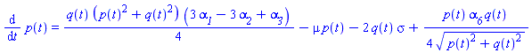 diff(p(t), t) = (1/4)*q(t)*(p(t)^2+q(t)^2)*(3*alpha__1-3*alpha__2+alpha__3)-mu*p(t)-2*q(t)*sigma+(1/4)*p(t)*alpha__6*q(t)/(p(t)^2+q(t)^2)^(1/2)