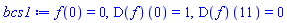 f(0) = 0, (D(f))(0) = 1, (D(f))(11) = 0