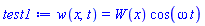 w(x, t) = W(x)*cos(omega*t)