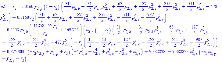 r[2] = 0.160e-1*p[2, p]*(1-r[2])*((31/2)*p[2, b]-(31/2)*p[2, b]*p[2, c]^5+(63/2)*p[2, c]+(127/2)*p[2, c]^2+(255/2)*p[2, c]^3+(511/2)*p[2, c]^4-478*p[2, c]^5)+0.160e-1*r[2]*(31/2+(63/2)*p[2, c]+(127/2)*p[2, c]^2+(255/2)*p[2, c]^3+(511/2)*p[2, c]^4-(987/2)*p[2, c]^5)+0.8e-3*p[2, b]*(11258.065*p[s]/p[b]+469.725)*(p[2, p]*(1-r[2])*((31/2)*p[2, b]-(31/2)*p[2, b]*p[2, c]^5+(63/2)*p[2, c]+(127/2)*p[2, c]^2+(255/2)*p[2, c]^3+(511/2)*p[2, c]^4-478*p[2, c]^5)+r[2]*(31/2+(63/2)*p[2, c]+(127/2)*p[2, c]^2+(255/2)*p[2, c]^3+(511/2)*p[2, c]^4-(987/2)*p[2, c]^5))+.3757800*(-p[2, p]*r[2]+p[2, p]+r[2])*(-4*p[2, c]^5+p[2, c]^4+p[2, c]^3+p[2, c]^2+p[2, c])+9.382232-9.382232*p[2, c]^5*(-p[2, p]*r[2]+p[2, p]+r[2])