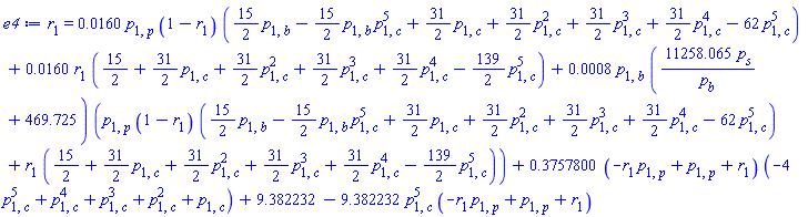 r[1] = 0.160e-1*p[1, p]*(1-r[1])*((15/2)*p[1, b]-(15/2)*p[1, b]*p[1, c]^5+(31/2)*p[1, c]+(31/2)*p[1, c]^2+(31/2)*p[1, c]^3+(31/2)*p[1, c]^4-62*p[1, c]^5)+0.160e-1*r[1]*(15/2+(31/2)*p[1, c]+(31/2)*p[1, c]^2+(31/2)*p[1, c]^3+(31/2)*p[1, c]^4-(139/2)*p[1, c]^5)+0.8e-3*p[1, b]*(11258.065*p[s]/p[b]+469.725)*(p[1, p]*(1-r[1])*((15/2)*p[1, b]-(15/2)*p[1, b]*p[1, c]^5+(31/2)*p[1, c]+(31/2)*p[1, c]^2+(31/2)*p[1, c]^3+(31/2)*p[1, c]^4-62*p[1, c]^5)+r[1]*(15/2+(31/2)*p[1, c]+(31/2)*p[1, c]^2+(31/2)*p[1, c]^3+(31/2)*p[1, c]^4-(139/2)*p[1, c]^5))+.3757800*(-p[1, p]*r[1]+p[1, p]+r[1])*(-4*p[1, c]^5+p[1, c]^4+p[1, c]^3+p[1, c]^2+p[1, c])+9.382232-9.382232*p[1, c]^5*(-p[1, p]*r[1]+p[1, p]+r[1])