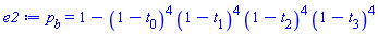 p[b] = 1-(1-t[0])^4*(1-t[1])^4*(1-t[2])^4*(1-t[3])^4