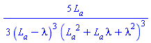 (5/3)*L__a/((L__a-lambda)^3*(L__a^2+L__a*lambda+lambda^2)^3)