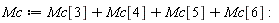 Mc := Mc[3]+Mc[4]+Mc[5]+Mc[6]: