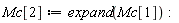 Mc[2] := expand(Mc[1]):