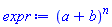 (a+b)^n