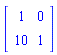 Matrix(2, 2, {(1, 1) = 1, (1, 2) = 0, (2, 1) = 10, (2, 2) = 1})