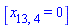 [x[13, 4] = 0]