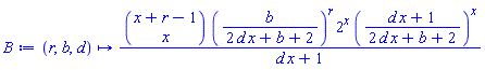 proc (r, b, d) options operator, arrow; binomial(x+r-1, x)*(b/(2*d*x+b+2))^r*2^x*((d*x+1)/(2*d*x+b+2))^x/(d*x+1) end proc