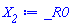 X__2 := _R0