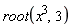 root(x^3, 3)
