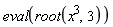 eval(root(x^3, 3))