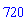 720