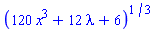 (120*x^3+12*lambda+6)^(1/3)