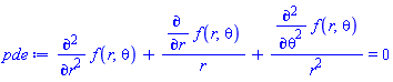 diff(diff(f(r, theta), r), r)+(diff(f(r, theta), r))/r+(diff(diff(f(r, theta), theta), theta))/r^2 = 0