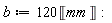 b := 120*Unit('mm')