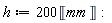 h := 200*Unit('mm')