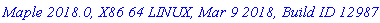 `Maple 2018.0, X86 64 LINUX, Mar 9 2018, Build ID 1298750`