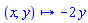 proc (x, y) options operator, arrow; -2*y end proc