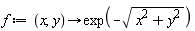 f := proc (x, y) options operator, arrow; exp(-sqrt(x^2+y^2)) end proc