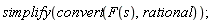 simplify(convert(F(s), rational))