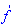 `#msup(mi("f"),mo("&apos;"))`