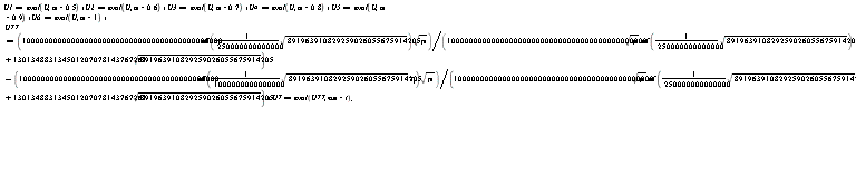 U1 := eval(U, alpha = .5); U2 := eval(U, alpha = .6); U3 := eval(U, alpha = .7); U4 := eval(U, alpha = .8); U5 := eval(U, alpha = .9); U6 := eval(U, alpha = 1); U77 := 100000000000000000000000000000000000000000000*erf((1/250000000000000)*sqrt(891963910829259026055675914205))*sqrt(Pi)/(100000000000000000000000000000000000000000000*erf((1/250000000000000)*sqrt(891963910829259026055675914205))*sqrt(Pi)+130134883134501207078143767261*sqrt(891963910829259026055675914205))-100000000000000000000000000000000000000000000*erf((1/1000000000000000)*sqrt(891963910829259026055675914205)*eta)*sqrt(Pi)/(100000000000000000000000000000000000000000000*erf((1/250000000000000)*sqrt(891963910829259026055675914205))*sqrt(Pi)+130134883134501207078143767261*sqrt(891963910829259026055675914205)); U7 := eval(U77, eta = t); T1 := eval(TT, alpha = .5); T2 := eval(TT, alpha = .6); T3 := eval(TT, alpha = .7); T4 := eval(TT, alpha = .8); T5 := eval(TT, alpha = .9); T6 := eval(TT, alpha = 1); T77 := 1-erf((1/8555318768232570228568063446)*sqrt(144545018049207946484247493468681726749763693119033260670)*eta)/erf((2/4277659384116285114284031723)*sqrt(144545018049207946484247493468681726749763693119033260670)); T7 := eval(T77, eta = t)