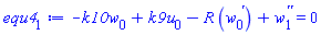 -k10*w[0](x)+k9*u[0](x)-R*(diff(w[0](x), x))+diff(diff(w[1](x), x), x) = 0
