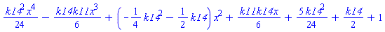 (1/24)*k14^2*x^4-(1/6)*k14*k11*x^3+(-(1/4)*k14^2-(1/2)*k14)*x^2+(1/6)*k11*k14*x+(5/24)*k14^2+(1/2)*k14+1